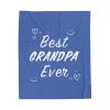 Best Grandpa Ever Blanket Plush Throw